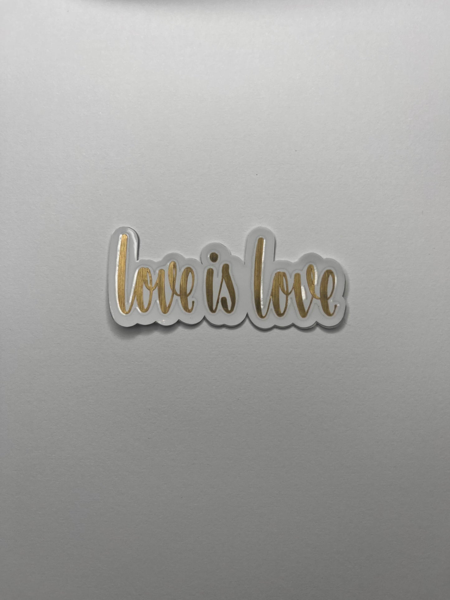 Vinyl Decal Love Is Love- Black / Gold / Silver